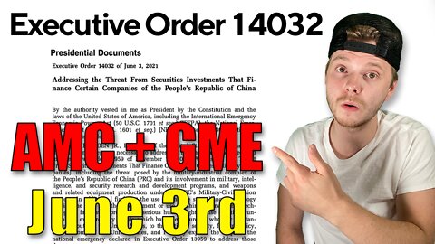 AMC + GME watch before June 3rd 2022 | No More Collateral (Executive Order 14032)