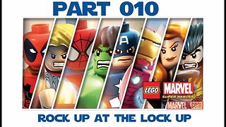 Lego Marvel Super Heroes - Part 010 - Rock Up at the Lock Up