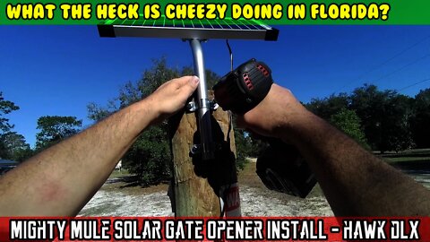 (S6 E1) Mighty Mule MM271 Solar Gate Opener install. HAWK DLX 250 rip to Harbor Freight and Ace