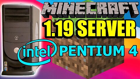 Running a Minecraft 1.19 Server on an Old Pentium 4 PC - Is it Possible?