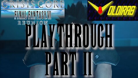 Crisis Core: Final Fantasy VII Playthrough Part II