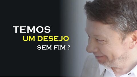 TEMOS UM EGO COM DESEJO SEM FIM, ECKHART TOLLE DUBLADO