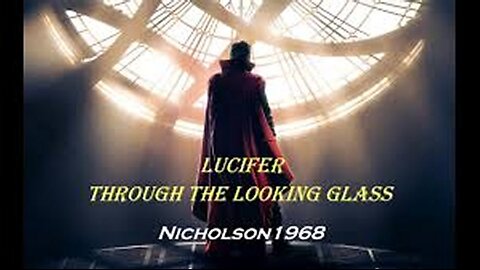 Nicholson1968: Lucifer Through The Looking Glass! [4 years 6 months ago]