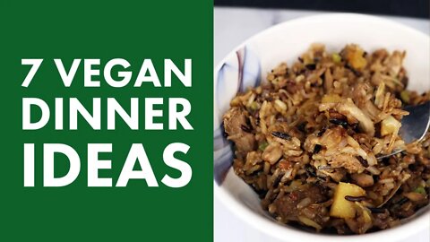 7 Easy Vegan Dinner Recipes
