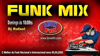 Programa Funk Mix Dj Rafael #033