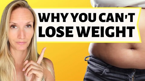 5 Reasons You're Not Losing Weight and How To Fix Them