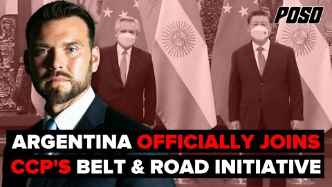 Argentina Officially Joins CCP's Belt And Road Initiative