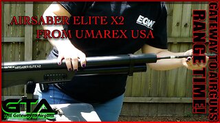 GTA RANGE TIME – Umarex AirSaber Elite X2 - Gateway to Airguns Range Time