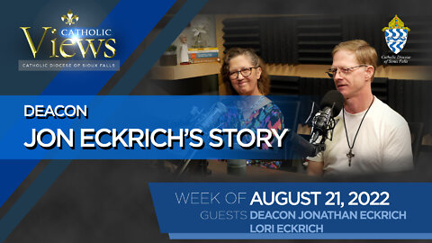 Deacon Jon Eckrich’s story | Catholic Views