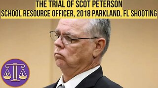 FL v. Scot Peterson - Parkland School Shooting Police Officer (6/21 AM)