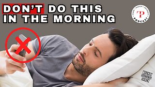 Don’t Do This in the Mornings
