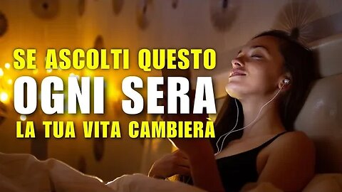 🎧 Ascolta ogni notte! "IO SONO" Affermazioni Positive per il Successo, la Salute e la Felicità.