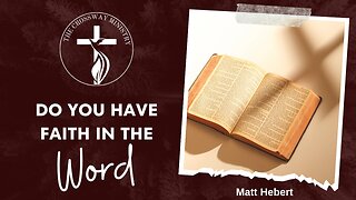 Do You Have Faith in the Word?