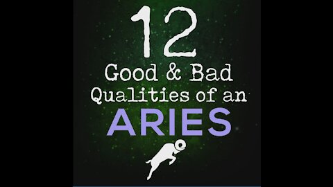 12 Good and Bad Qualities Of An Aries [GMG Originals]