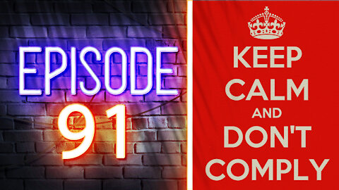 #DoNotComply | Ep. 91