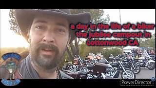 a day in the life of a biker the jubilee campout in cottonwood CA