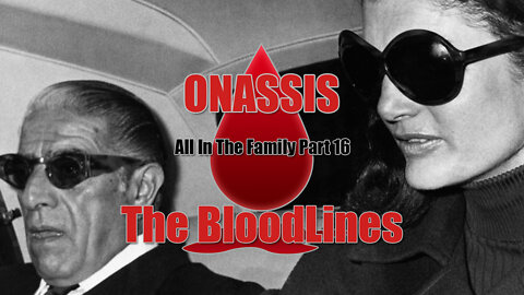All in the Family - Part 16 - Onassis