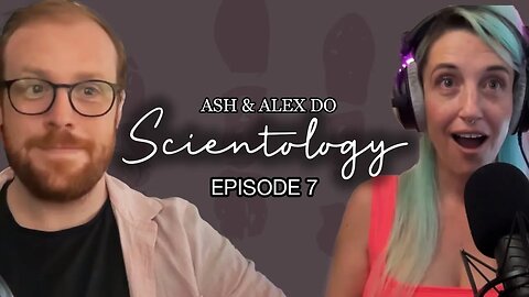 Buddha & the Antichrist #Scientology OT8 - Ash & Alex do Scientology: TSFU Podcast (Ep 7)