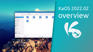 KaOS 2022.02 overview | A Lean KDE Distribution.