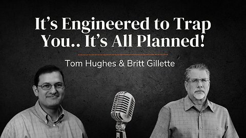 It's Engineered to Trap You... It's All Planned! | Pastor Tom Hughes & Britt Gillette