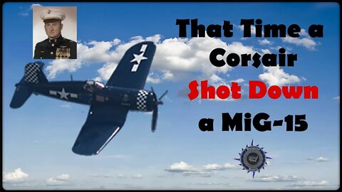 That Time a Corsair Shot Down a MIG-15