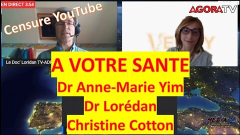 A votre Santé avec Dr Anne-Marie Yim et Christine Cotton animé par le Dr Loridan