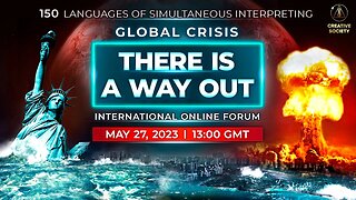 Global Crisis. There is a Way Out | International Online Forum | EDITED VERSION