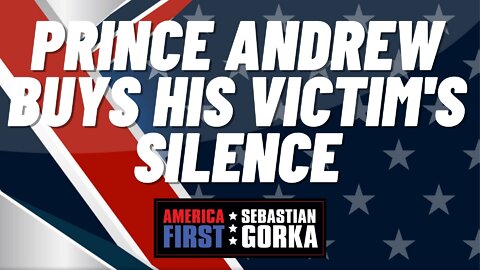 Prince Andrew buys his Victim's Silence. Mike Graham with Sebastian Gorka on AMERICA First