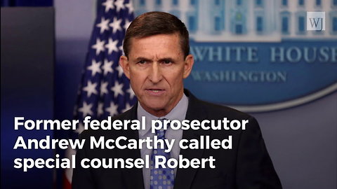 Prominent Former Fed Prosecutor: Mueller’s Flynn Sentencing Memo ‘Biggest Feint Of All Time’