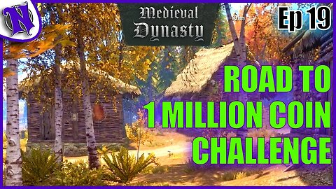 MEDIEVAL DYNASTY GAMEPLAY | Road to 1 Million Coin Challenge Ep19