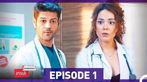 Emergency Pyar Episode 1 (Urdu Dubbed)_Full-HD