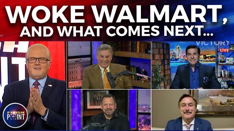 FlashPoint: Woke Walmart & What Comes Next... (6/21/22)