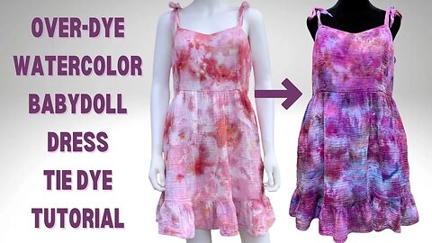 Tie-Dye Designs: Over-Dye Watercolor Baby Doll Dress