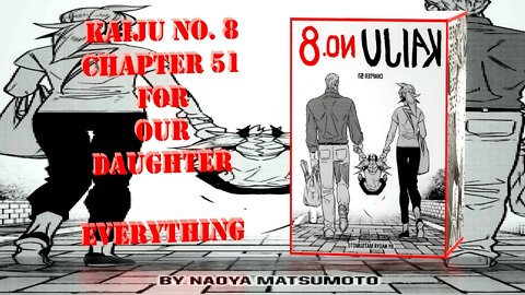 Kaiju NO. 8 Chapter 51 Full Spoiler Review & Analysis Everything and More For Our Daugher