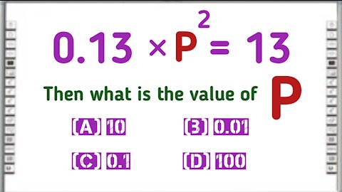 What is the correct value of ''P'' | Easy question with solution