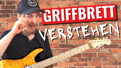 Das GRIFFBRETT VERSTEHEN & wie ein Profi Gitarre lernen