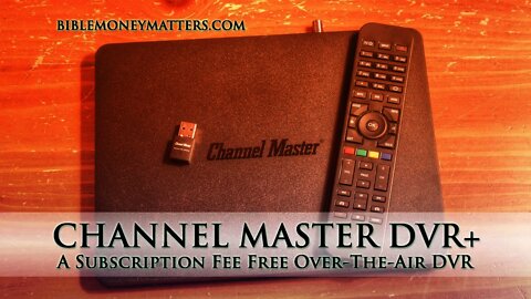 Channel Master DVR+: A Subscription Fee Free Over-The-Air DVR To Help You Cut The Cord