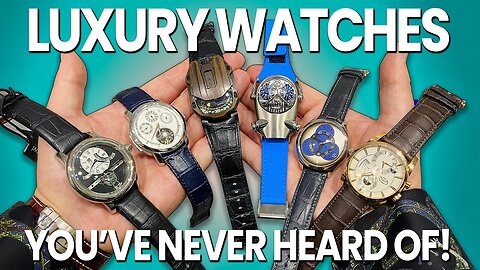 THE LUXURY WATCHES YOU'VE NEVER HEARD OF (AND THE TRUTH ABOUT YOSSI DINA!)