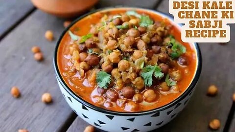 Desi Kale Chane ki Sabji Recipe | Traditional Indian Style | देसी चने की सब्जी देसी तरीके से| Viral