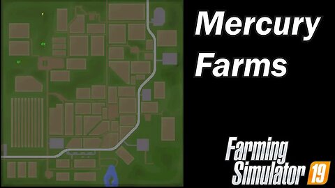 Farming Simulator 19 - Map First Impression - Mercury Farms