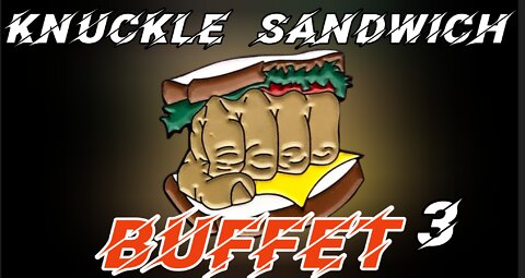 Knuckle Sandwich Buffet 3