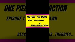 one piece live action reaction harsh&blunt episode 1 romance dawn voice short