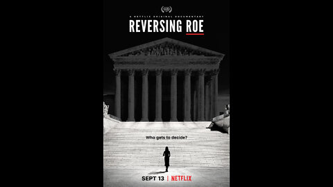 Reversing Roe - Documentary 2018