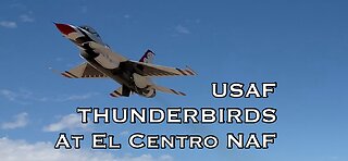 USAF Thunderbirds departing NAF El Centro 2/29/2020