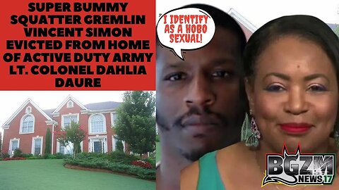 Super Squatter Gremlin Vincent Simon evicted from home of active duty Army Lt. Colonel Dahlia Daure