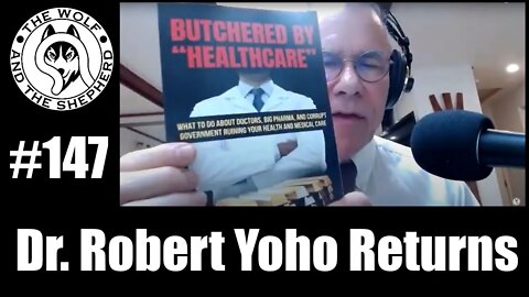 Episode 147 - Dr. Robert Yoho Returns