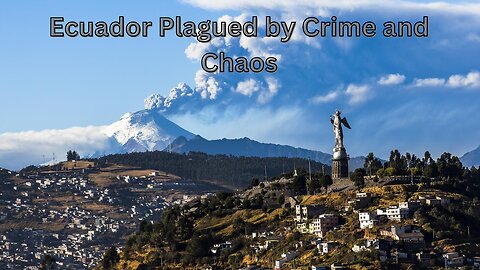 Ecuador's Unrest: Gang Violence & Political Turmoil