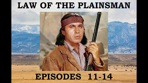 LAW OF THE PLAINSMAN Apache U.S. Marshall Sam Burkhart of New Mexico, Episodes 11-14 WESTERN TV SERIES