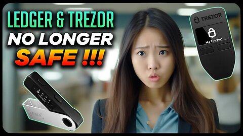 Ledger & Trezor No Longer Safe (Heres What Happened...)