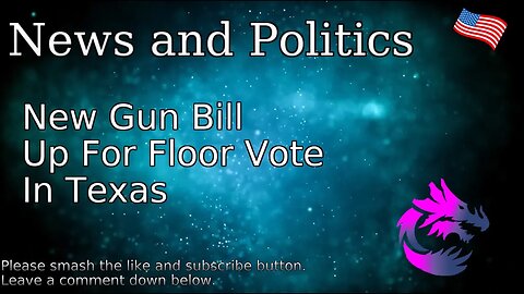 New Gun Bill Up For Floor Vote In Texas